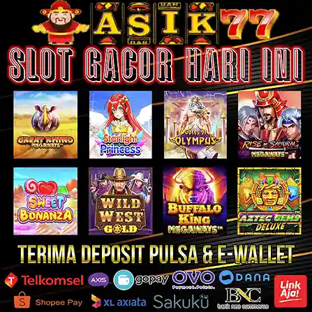 ASIK77: Link Masuk Situs Slot Modal Receh Paling Gampang Wd